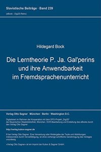 Die Lerntheorie P. Ja. Gal'perins und ihre Anwendbarkeit im Fremdsprachenunterricht