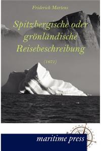 Spitzbergische oder grönländische Reisebeschreibung (1671)