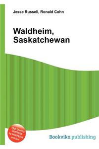 Waldheim, Saskatchewan
