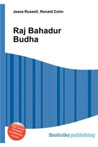 Raj Bahadur Budha