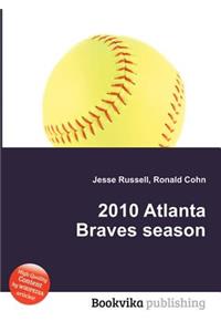 2010 Atlanta Braves Season