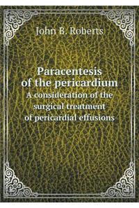 Paracentesis of the pericardium A consideration of the surgical treatment of pericardial effusions