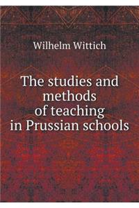 The Studies and Methods of Teaching in Prussian Schools