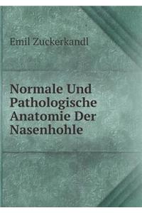 Normale Und Pathologische Anatomie Der Nasenhohle
