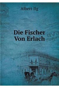 Die Fischer Von Erlach