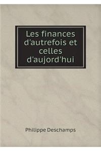 Les Finances d'Autrefois Et Celles d'Aujord'hui