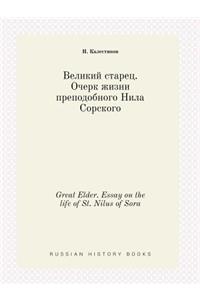 Great Elder. Essay on the life of St. Nilus of Sora