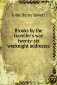 BROOKS BY THE TRAVELLERS WAY TWENTY-SIX