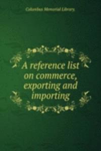 reference list on commerce, exporting and importing