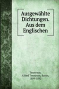 Ausgewahlte Dichtungen. Aus dem Englischen