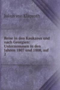 Reise in den Kaukasus und nach Georgien