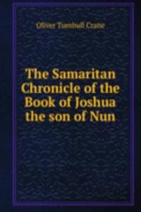 Samaritan Chronicle or the Book of Joshua the son of Nun