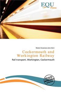 Cockermouth and Workington Railway