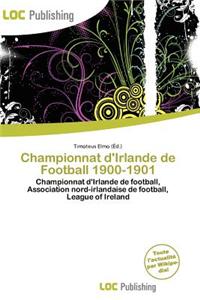 Championnat D'Irlande de Football 1900-1901