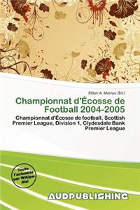 Championnat D' Cosse de Football 2004-2005