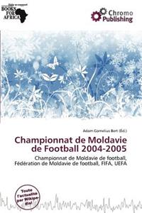 Championnat de Moldavie de Football 2004-2005