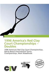 1996 America's Red Clay Court Championships - Doubles