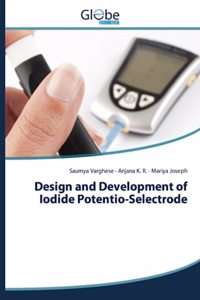 Design and Development of Iodide Potentio-Selectrode