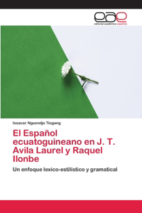 Español ecuatoguineano en J. T. Avila Laurel y Raquel Ilonbe