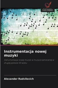 Instrumentacja nowej muzyki