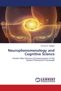 Neurophenomenology and Cognitive Science