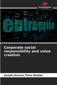 Corporate social responsibility and value creation