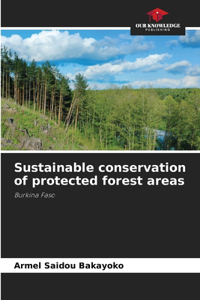 Sustainable conservation of protected forest areas