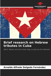 Brief research on Hebrew tributes in Cuba