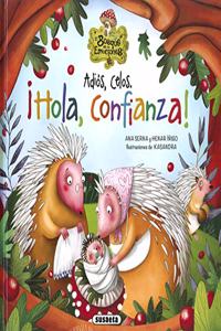 Adios, celos. Â¡Hola, confianza!