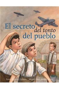 Secreto del Tonto del Pueblo