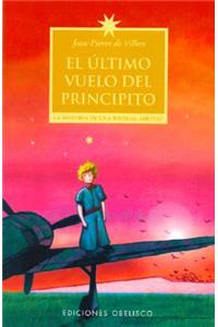El Ultimo Vuelo del Principito
