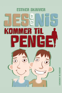 Jes og Nis kommer til penge