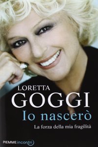 Io nascero. La forza della mia fragilita