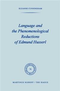 Language and the Phenomenological Reductions of Edmund Husserl