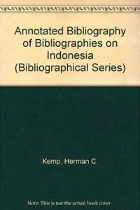Annotated Bibliography of Bibliographies on Indonesia