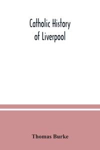 Catholic history of Liverpool