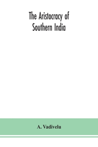 aristocracy of southern India