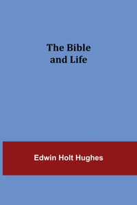 Bible and Life