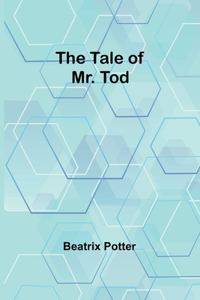 Tale of Mr. Tod
