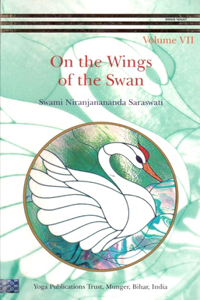 On the Wings of the Swan, Volume-VII