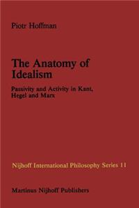Anatomy of Idealism
