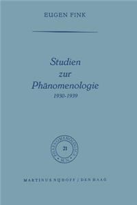 Studien Zur Phänomenologie 1930-1939