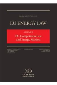 Eu Energy Law Volume II, Eu Competition Law and Energy Markets