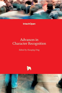 Advances in Character Recognition