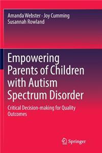 Empowering Parents of Children with Autism Spectrum Disorder