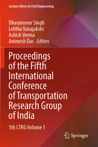 Proceedings of the Fifth International Conference of Transportation Research Group of India