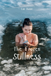 The Frozen Stillness