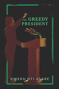 Greedy President