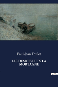 Les Demoiselles La Mortagne