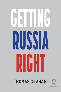 Getting Russia Right